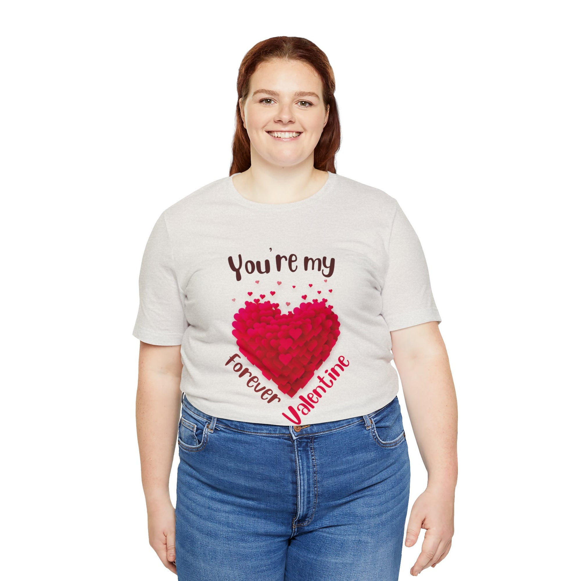 You Are My Forever Valentine Customized Unisex Jersey Short Sleeve Tee