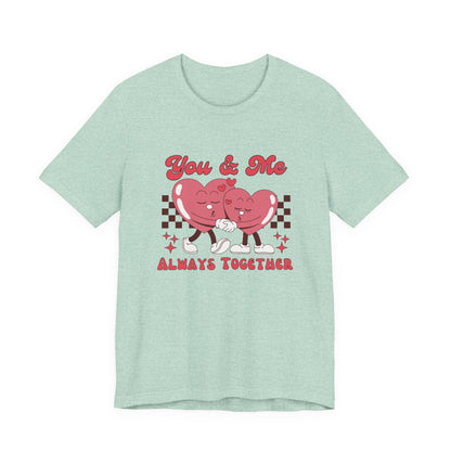 You And Me Always Together Customized Unisex Jersey Short Sleeve Tee