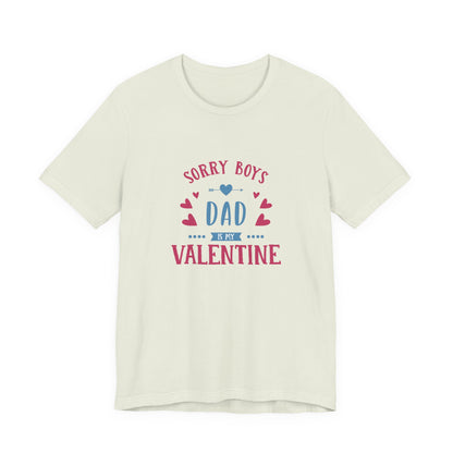 Dad is My Valentine Customized Unisex Jersey Short Sleeve Tee