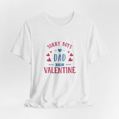 Dad is My Valentine Customized Unisex Jersey Short Sleeve Tee