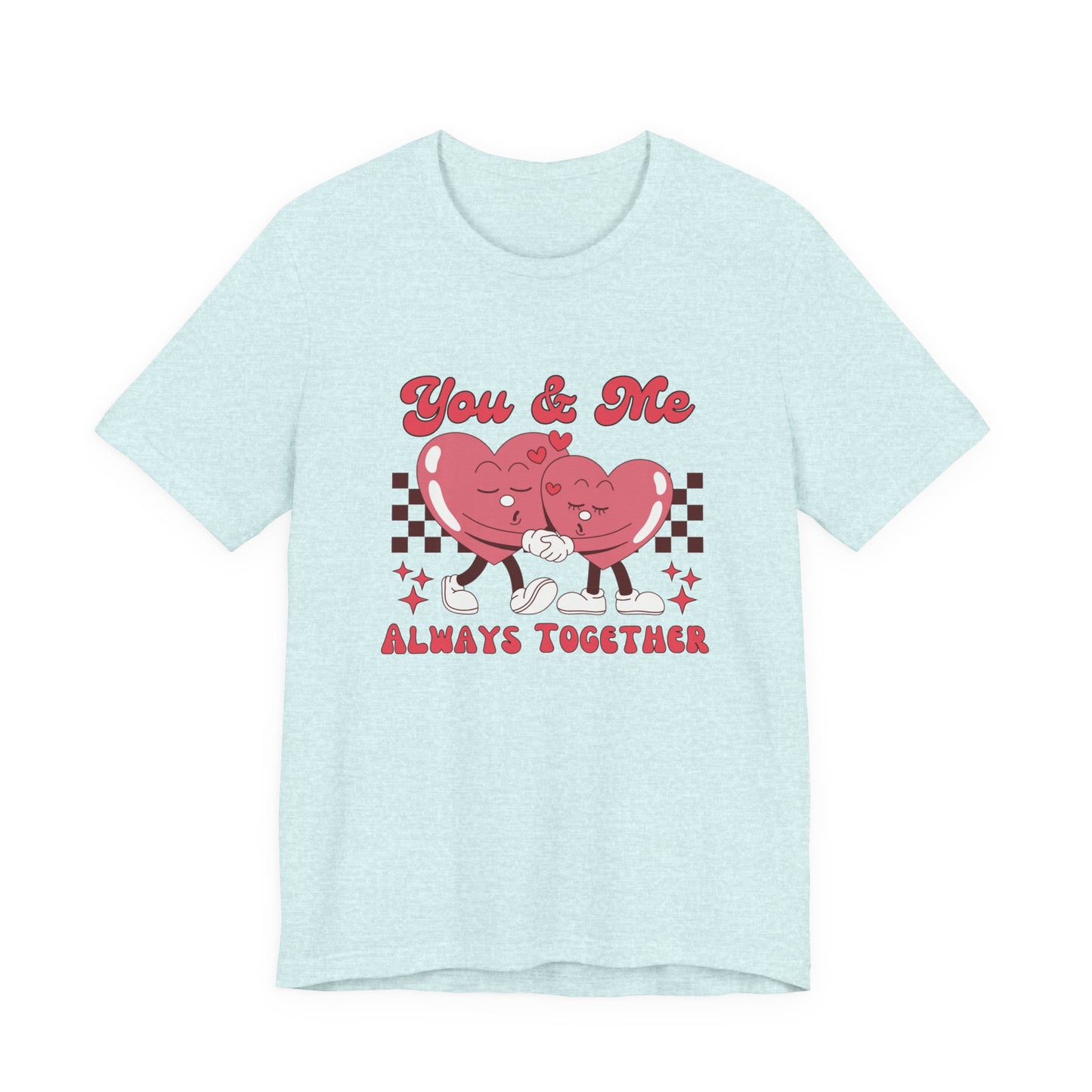 You And Me Always Together Customized Unisex Jersey Short Sleeve Tee