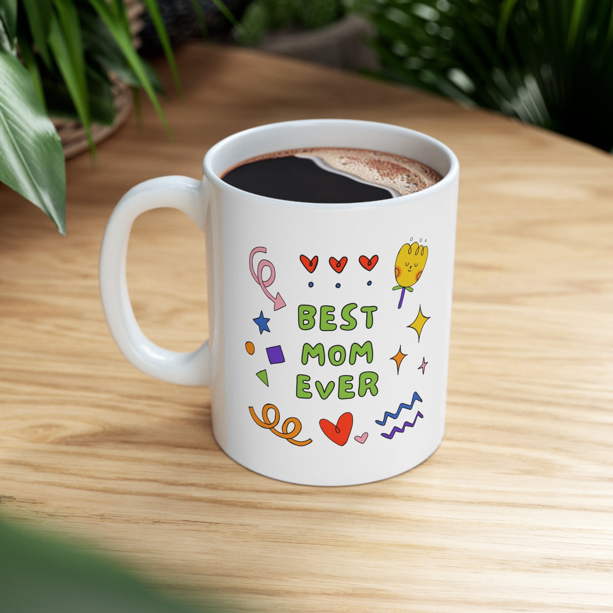 Best Mom Ever Customized Ceramic Mug 11oz