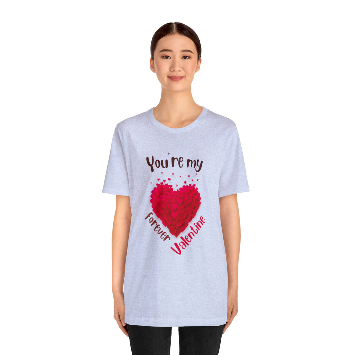 You Are My Forever Valentine Customized Unisex Jersey Short Sleeve Tee
