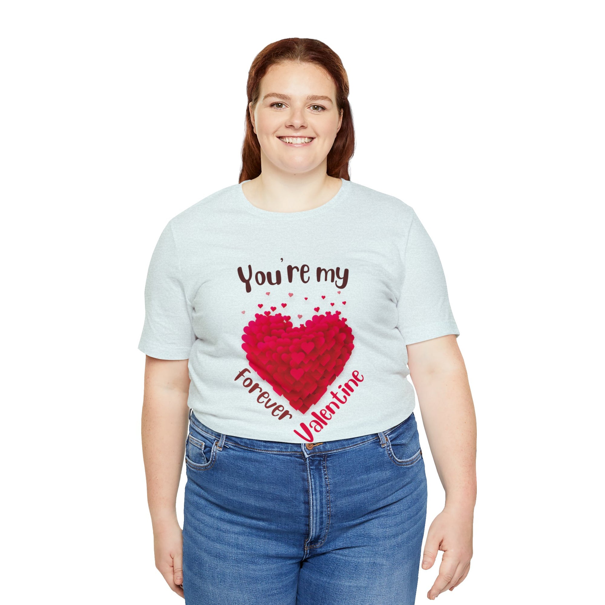 You Are My Forever Valentine Customized Unisex Jersey Short Sleeve Tee