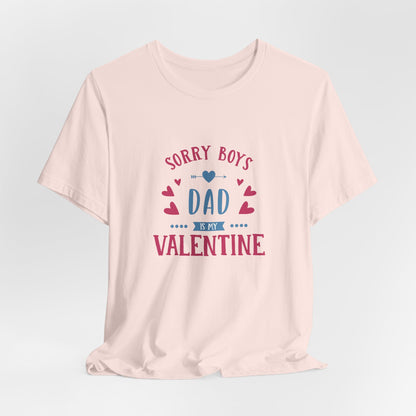 Dad is My Valentine Customized Unisex Jersey Short Sleeve Tee