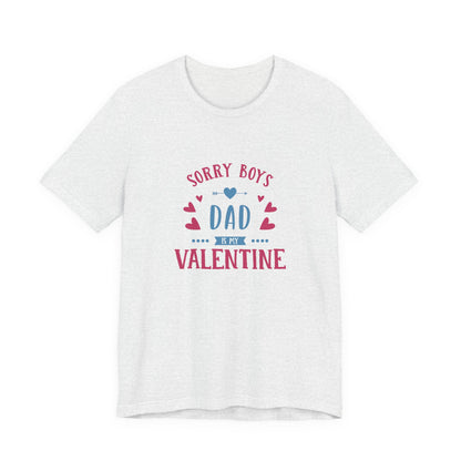 Dad is My Valentine Customized Unisex Jersey Short Sleeve Tee