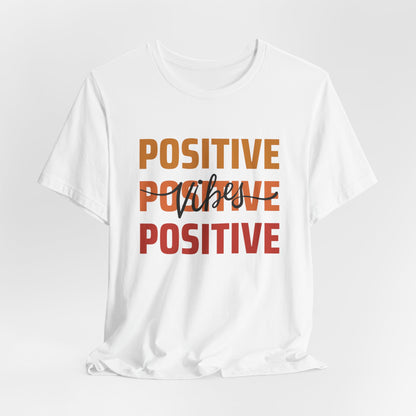 Positive Vibes Unisex T-Shirt