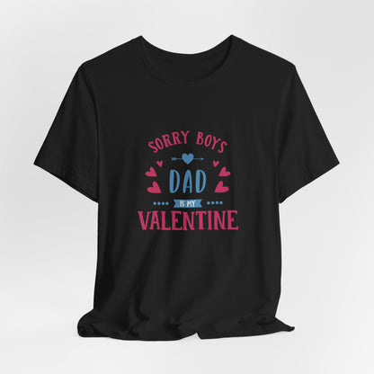 Dad is My Valentine Customized Unisex Jersey Short Sleeve Tee